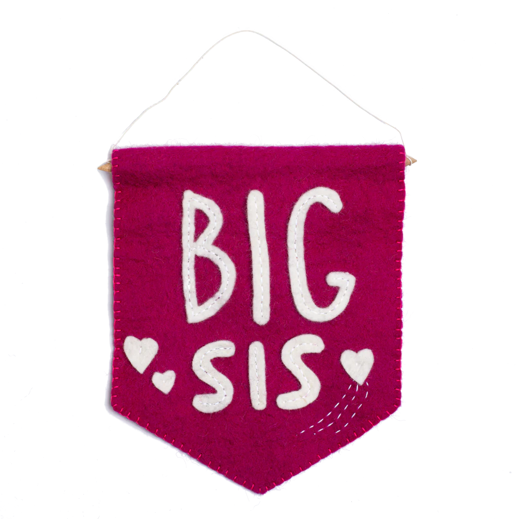 Felt Big Sis Banner Flag