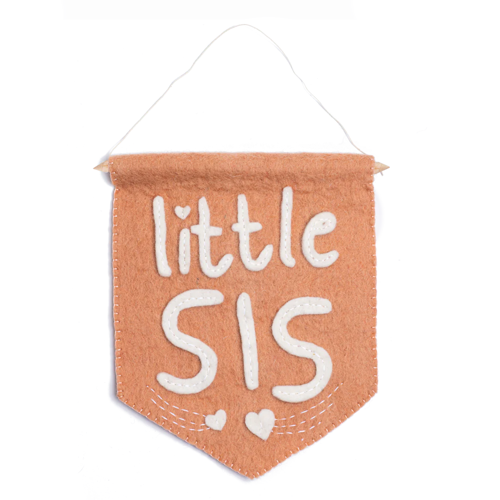 Felt Little Sis Banner Flag